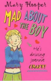 book cover of Mad About the Boy by Mary Hooper