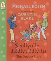 book cover of Spollyolly-diddlytiddlyitis by Michael Rosen