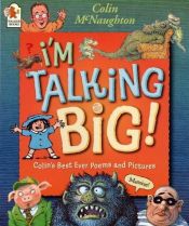 book cover of I'm Talking Big by Colin McNaughton