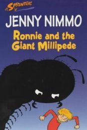 book cover of Ronnie and the Giant Millipede (Sprinters) by Jenny Nimmo