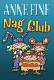 book cover of Nag Club by アン・ファイン