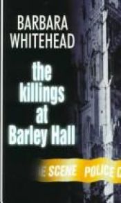 book cover of The Killings at Barley Hall by Barbara Whitehead