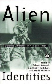 book cover of Alien Identities: Exploring Differences in Film and Fiction (Film by Deborah Cartmell