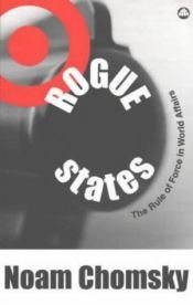 book cover of Rogue States: The Rule of Force in World Affairs by نعوم تشومسكي