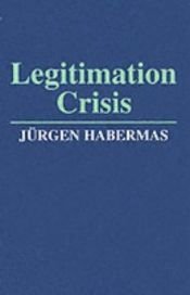 book cover of Legitimation Crisis by Jürgen Habermas