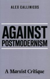 book cover of Against postmodernism by Alex Callinicos