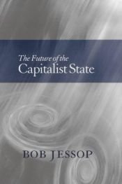 book cover of The Future of the Capitalist State by Bob Jessop