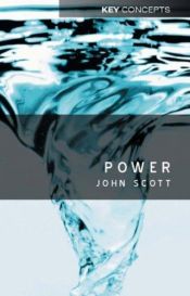 book cover of Power: Critical Concepts by John Scott