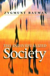 book cover of The Individualized Society by 齊格蒙·鮑曼