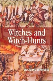 book cover of Witches and Witch-hunts: A Global History (Themes in History) by Wolfgang Behringer
