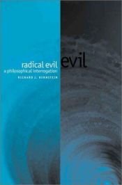 book cover of Radical Evil: A Philosophical Interrogation by Richard J. Bernstein