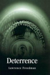 book cover of Deterrence (Themes for the 21st Century S.) by Lawrence Freedman