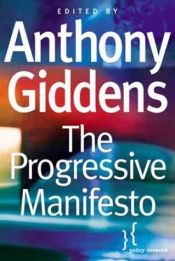 book cover of The progressive manifesto : new ideas for the centre-left by Энтони Гидденс