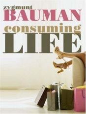 book cover of Consuming Life by זיגמונט באומן