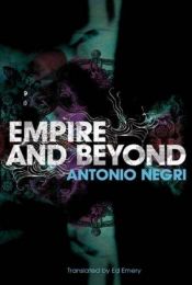 book cover of Empire and Beyond by Toni Negri