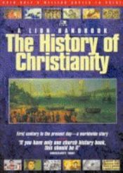 book cover of The history of Christianity by Tim Dowley