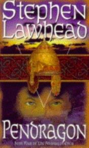 book cover of The Pendragon Cycle by Stephen R. Lawhead