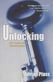 book cover of The Unlocking by Adrian Plass