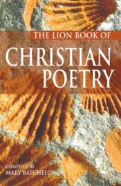 book cover of Lion Book of Christian Poetry by Mary Batchelor