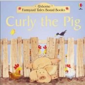 book cover of Curly the Pig by Heather Amery