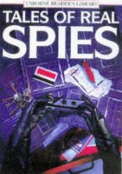 book cover of Tales of Real Spies (Real Tales Series) by Fergus Fleming