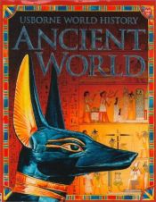 book cover of Ancient World (Usborne World History) by Fiona Chandler