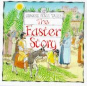 book cover of The Easter story by Heather Amery