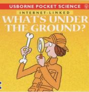 book cover of What's Under the Ground by Susan Mayes