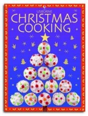 book cover of The Usborne Christmas Cooking Kit by Rebecca Gilpin