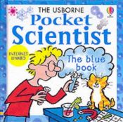 book cover of The Usborne Pocket Scientist : The Blue Book by Susan Mayes