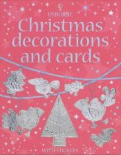 book cover of Christmas Decorations and Cards (Usborne Activities) by Fiona Watt