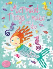 book cover of Mermaid Things to Make and Do (Usborne Activities) by Leonie Pratt