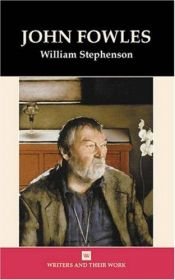 book cover of John Fowles (Writers & Their Work) by William Stevenson