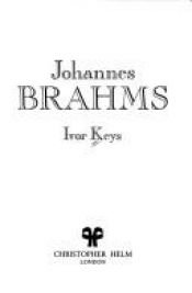 book cover of Johannes Brahms by Ivor Keys