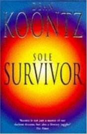 book cover of Sole Survivor by Дийн Кунц