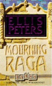 book cover of Der Raga vom gewaltsamen Tod. Ein Inspektor-Felse-Roman. by Edith Pargeter
