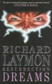 book cover of Resurrection Dreams by Richard Laymon