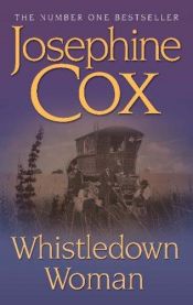 book cover of Whistledown Woman by Josephine Cox