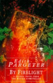 book cover of By Firelight by Edith Pargeter