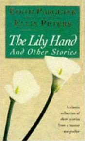 book cover of The Lily Hand and other stories by Ellis Peters