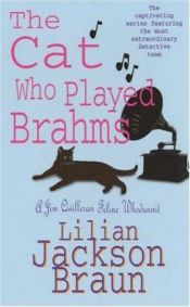 book cover of The Cat Who Played Brahms by Лилиан Джексон Браун