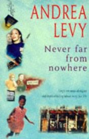 book cover of Never far from nowhere by Andrea Levy