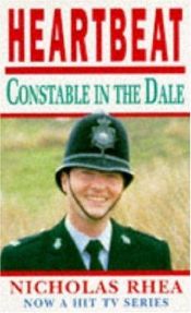 book cover of Heartbeat: Constable in the Dale (Heartbeat) by Nicholas Rhea