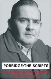 book cover of Porridge : the scripts by Richard Webber