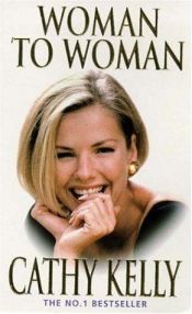 book cover of Woman to woman by Cathy Kelly