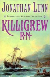 book cover of Killigrew R.N. by Jonathan Lunn