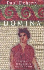 book cover of Domina: Murder and Intrigue in Ancient Rome by Michael Clynes