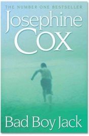 book cover of Bad boy Jack by Josephine Cox