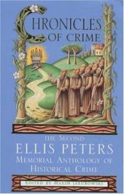 book cover of Chronicles of Crime: The Second Ellis Peters Memorial Anthology of Historical Crime by Maxim Jakubowski