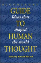 book cover of Bloomsbury Guide to Human Thought by Kenneth McLeish